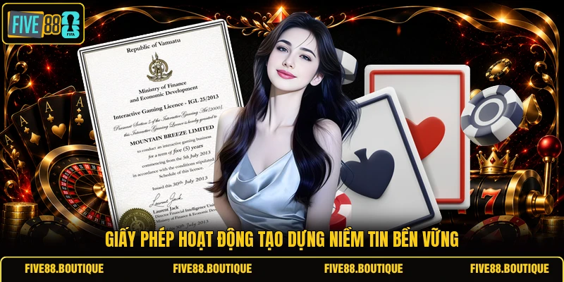 Giấy phép hoạt động tạo dựng niềm tin bền vững